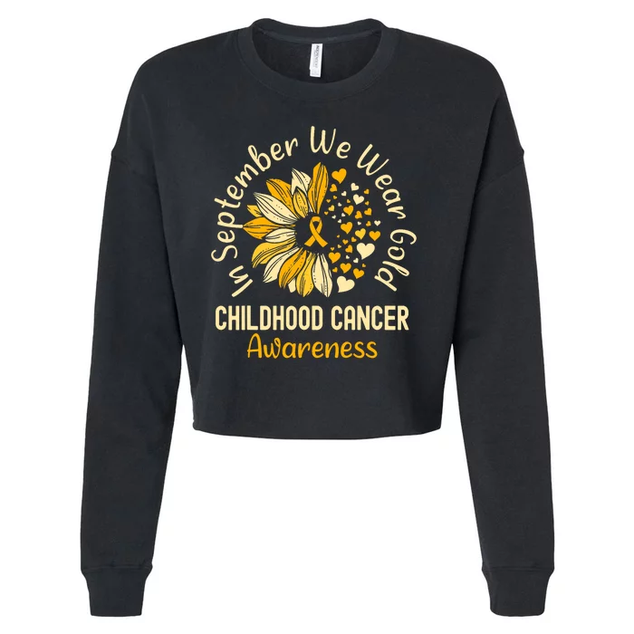 Childhood Cancer Awareness Shirts In September We Wear Gold Cropped Pullover Crew