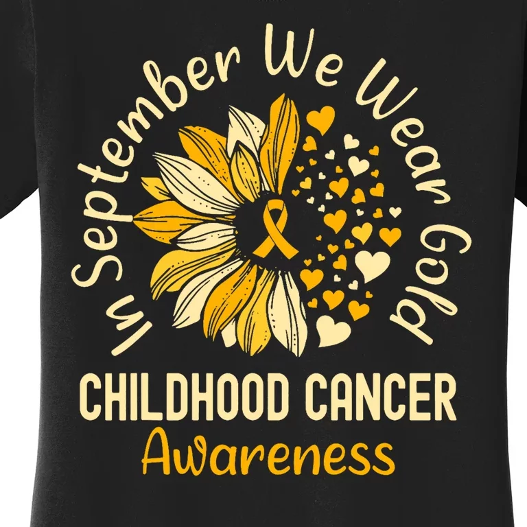 Childhood Cancer Awareness Shirts In September We Wear Gold Women's T-Shirt