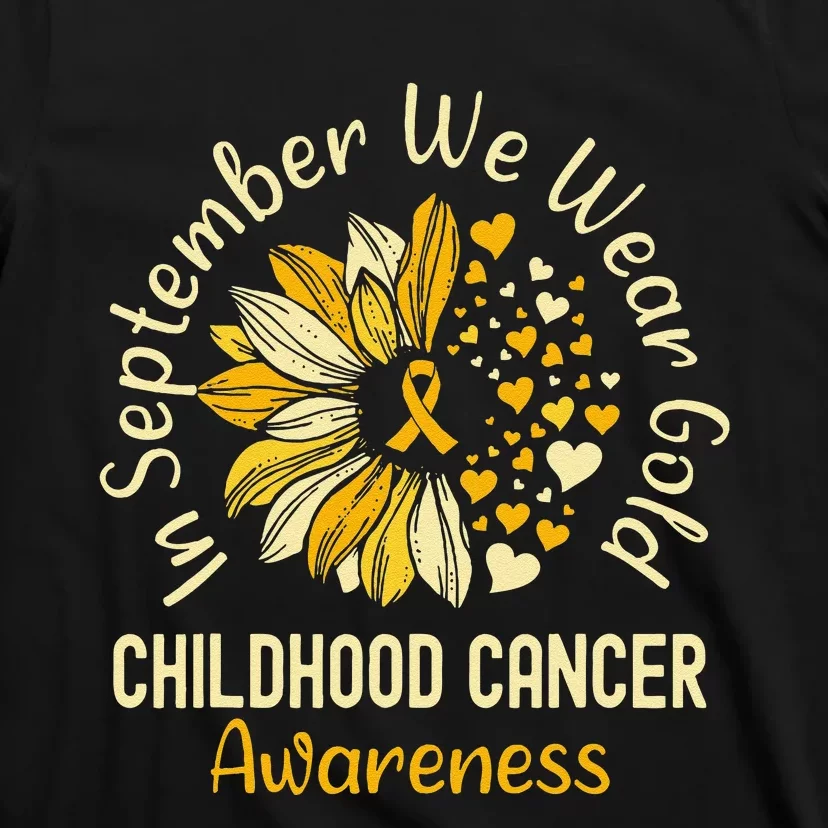 Childhood Cancer Awareness Shirts In September We Wear Gold Gift T-Shirt