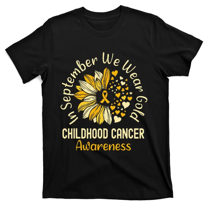 Childhood Cancer Awareness Shirts In September We Wear Gold Gift T-Shirt