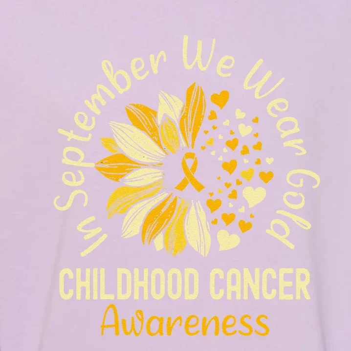 Childhood Cancer Awareness Shirts In September We Wear Gold Gift Garment-Dyed Sweatshirt