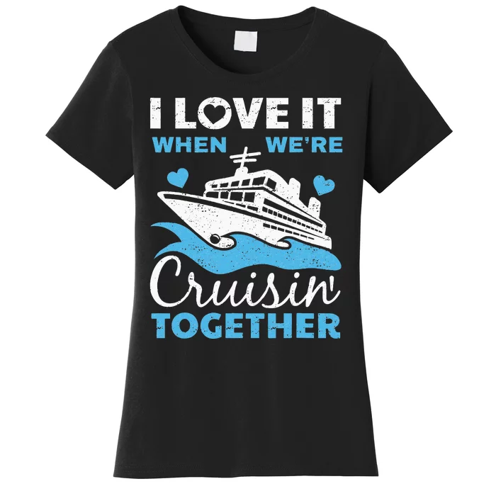 Cool Cruise Art Men Women Cruise Ship Couple Family Vacation Women's T-Shirt