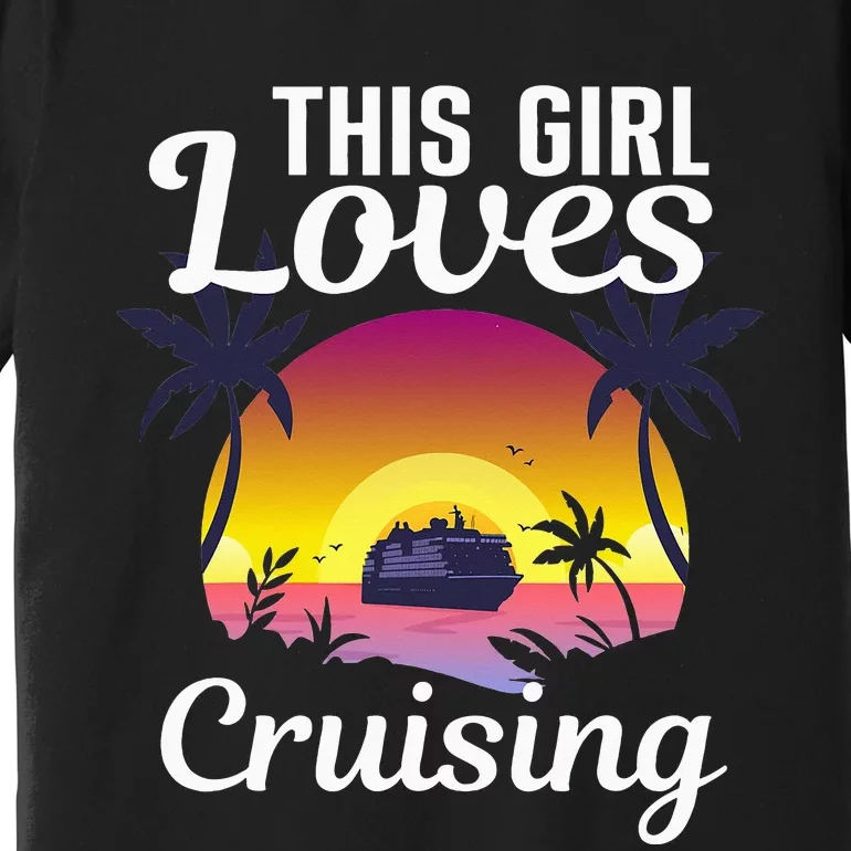 Cool Cruising Art For Cruise Ship Travel Lover Premium T-Shirt