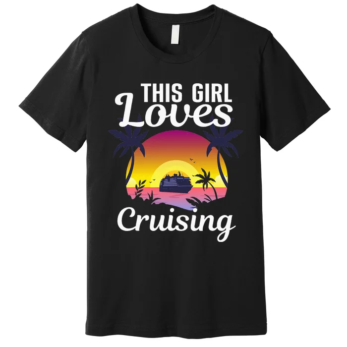 Cool Cruising Art For Cruise Ship Travel Lover Premium T-Shirt