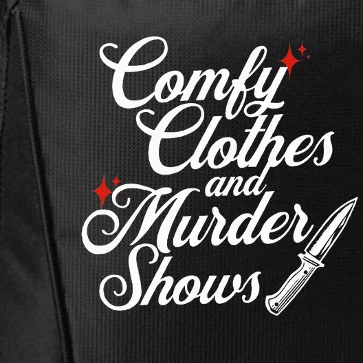 Comfy Clothes And Murder Shows City Backpack