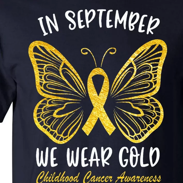 Childhood Cancer Awareness In September We Wear Gold Cute Tall T-Shirt