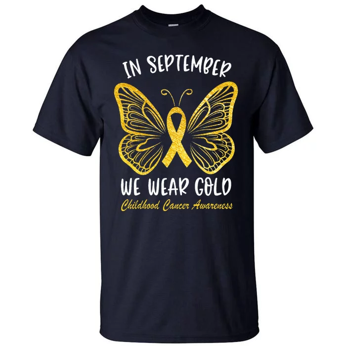 Childhood Cancer Awareness In September We Wear Gold Cute Tall T-Shirt