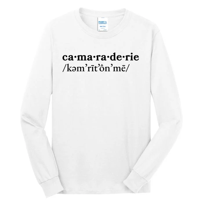 Camaraderie Tall Long Sleeve T-Shirt