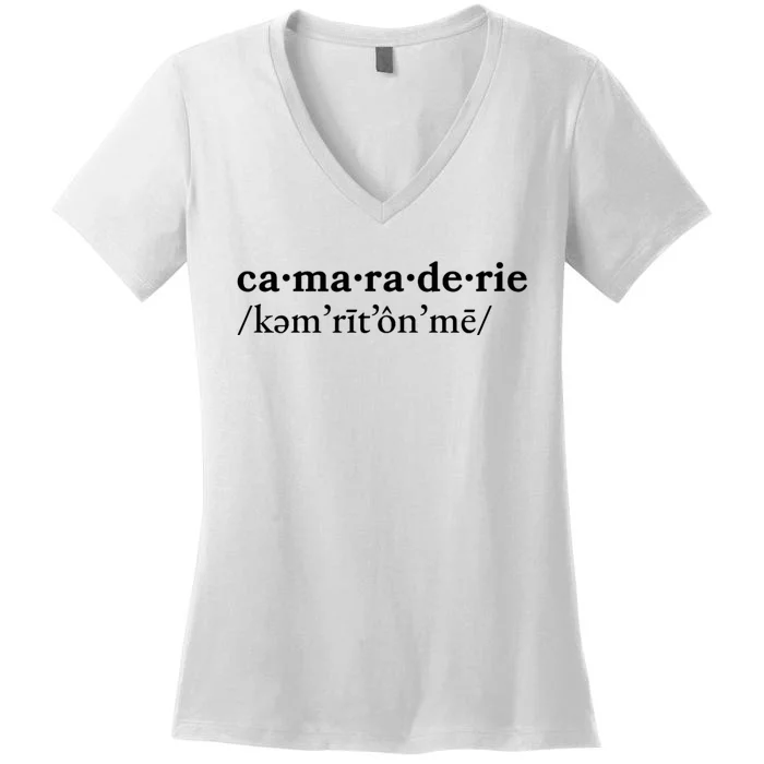 Camaraderie Women's V-Neck T-Shirt