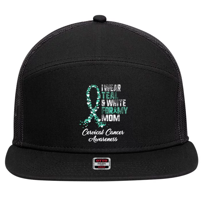 Cervical Cancer Awareness I Wear Teal & White Ribbon For Mom 7 Panel Mesh Trucker Snapback Hat