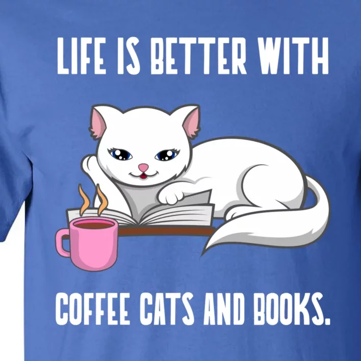 Coffee Cats And Books Funny Reading Gift Tall T-Shirt