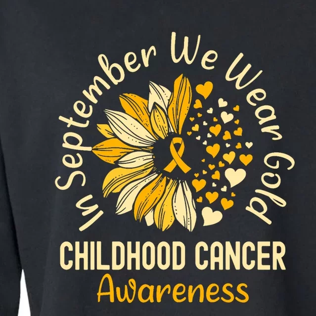 Childhood Cancer Awareness In September We Wear Gold Cropped Pullover Crew