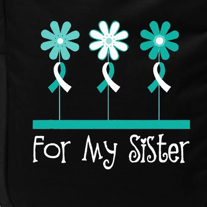 Cervical Cancer Awareness For My Sister Support Impact Tech Backpack