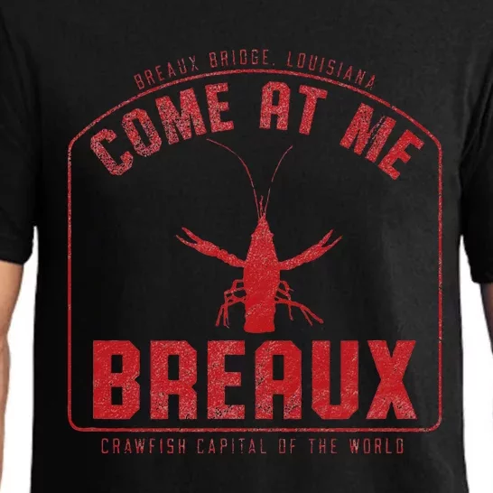 Crawfish Come At Me Breaux Bridge Louisiana Funny Festival Pajama Set