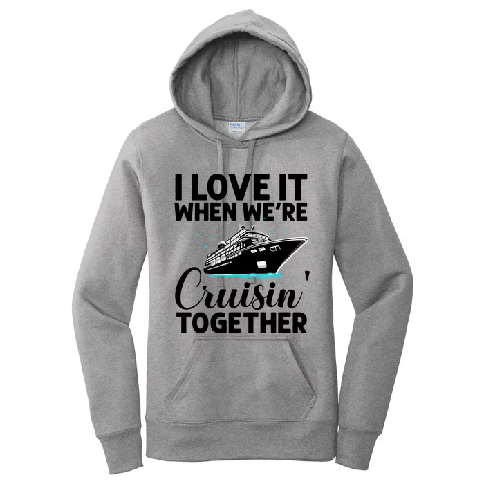 Cool Cruise Art Cruise Ship Couple Family Vacation Meaningful Gift Women's Pullover Hoodie