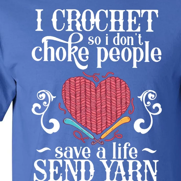 Crocheting Crocheting And Sewing Lover Gift Tall T-Shirt