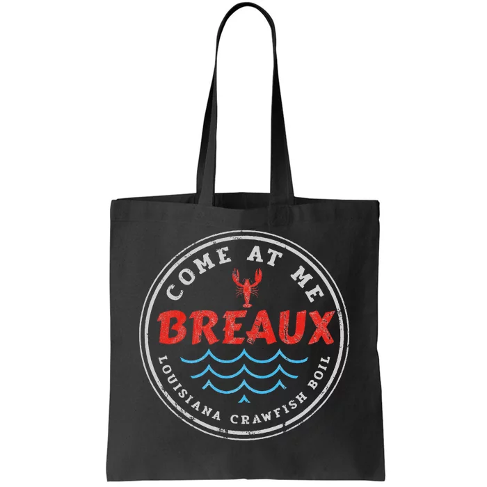 Crawfish Come At Me Breaux Bridge Louisiana Retro Boil Crew Tote Bag