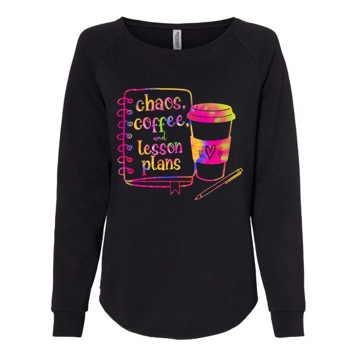 Chaos Coffee And Lesson Plans Teacher Day Gift Womens California Wash Sweatshirt