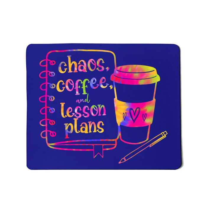 Chaos Coffee And Lesson Plans Teacher Day Gift Mousepad