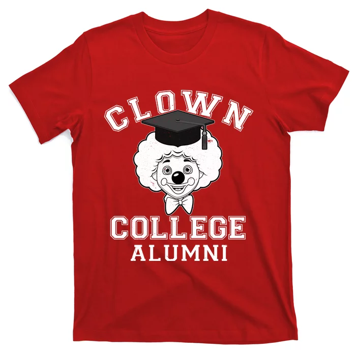 Clown College Alumni T-Shirt