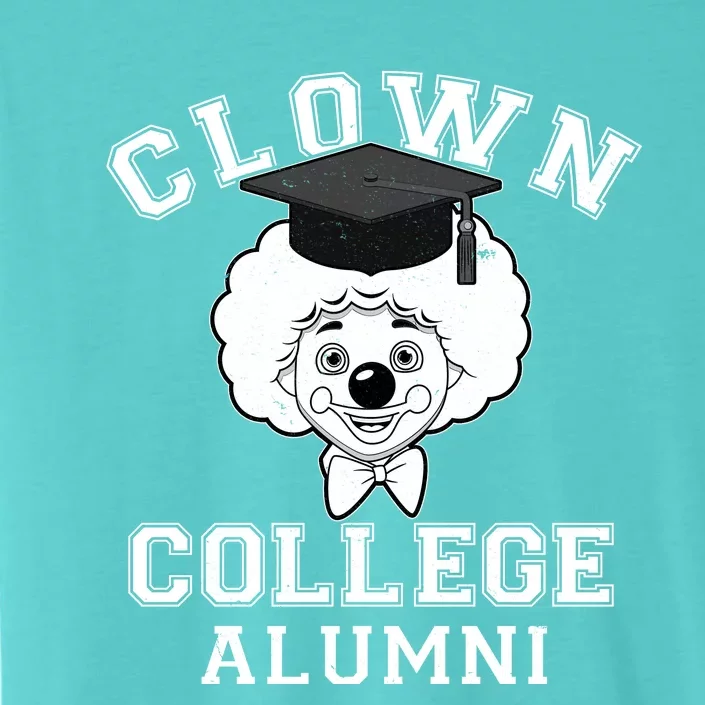 Clown College Alumni ChromaSoft Performance T-Shirt