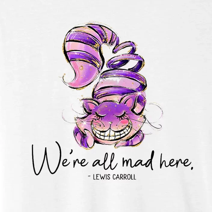 Chesire Cat Alice In Wonderland WeRe All Mad Here ChromaSoft Performance T-Shirt