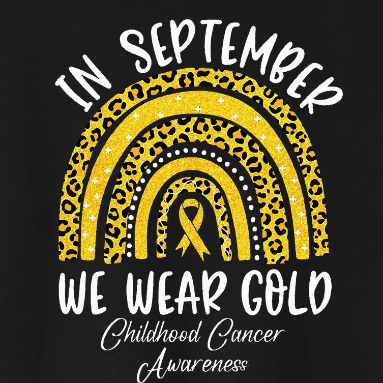 Childhood Cancer Awareness Rainbow In September We Wear Gold Women's Crop Top Tee