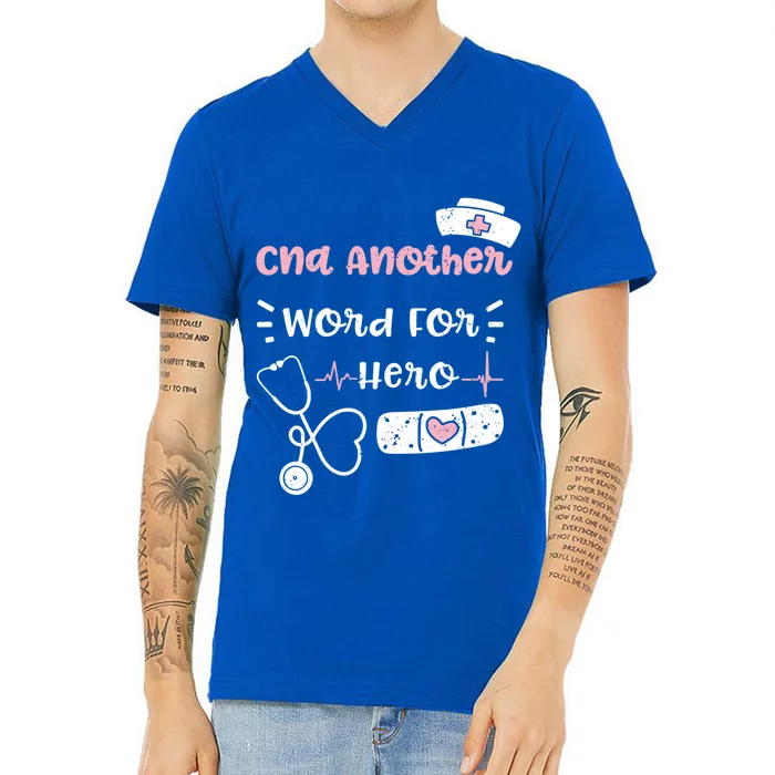 Cna: Cna Another Word For Hero Nurse Sayings Gift V-Neck T-Shirt