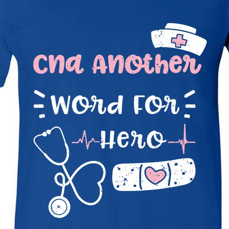 Cna: Cna Another Word For Hero Nurse Sayings Gift V-Neck T-Shirt