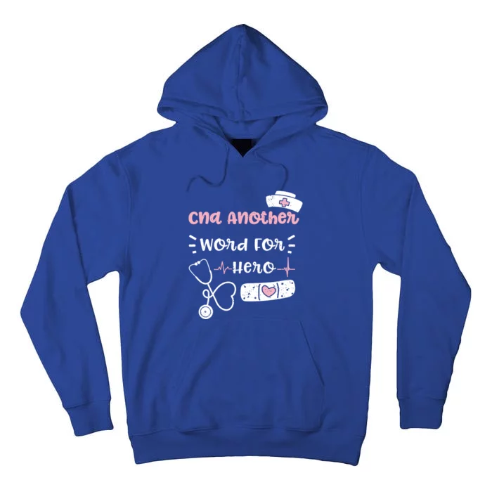 Cna: Cna Another Word For Hero Nurse Sayings Gift Tall Hoodie