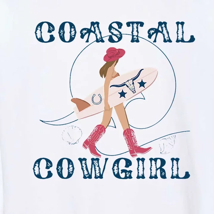 Coastal Cowgirl Aesthetic Cowgirl Surf Beach Cowgirls Outfit Garment-Dyed Sweatshirt