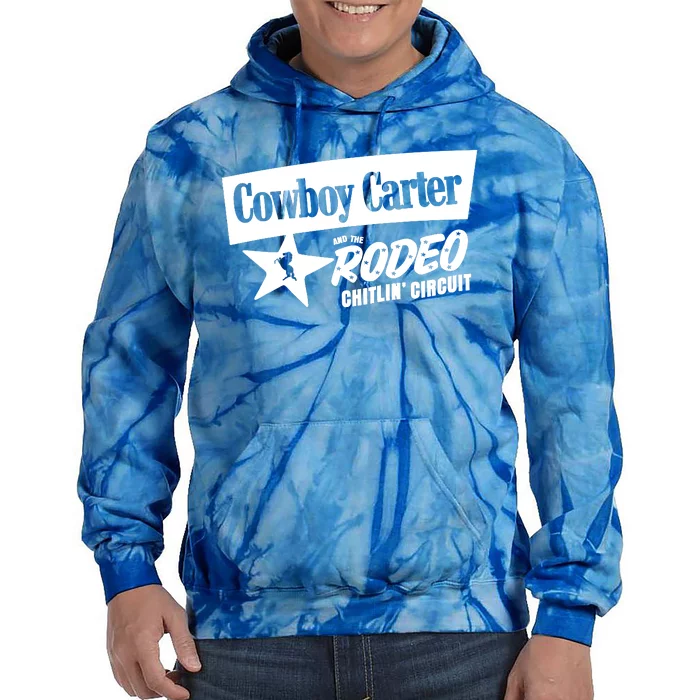 Cowboy Carter And The Rodeo Chitlin Circuit Funny Tie Dye Hoodie