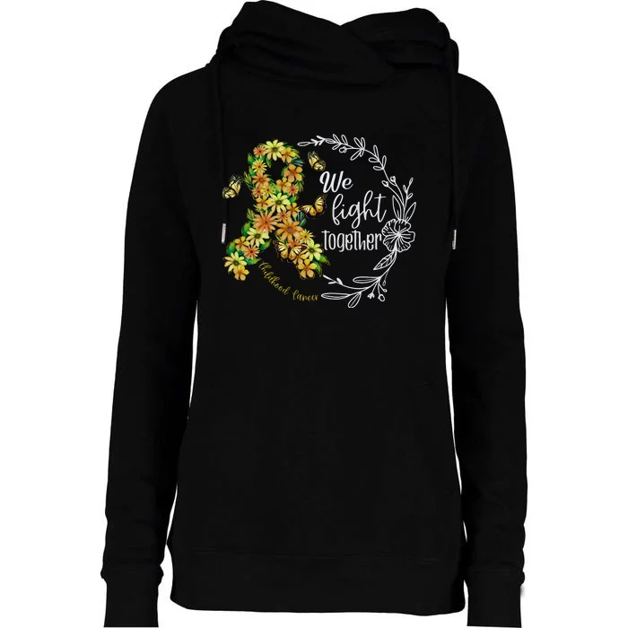 Childhood Cancer Awareness We Fight Together Womens Funnel Neck Pullover Hood