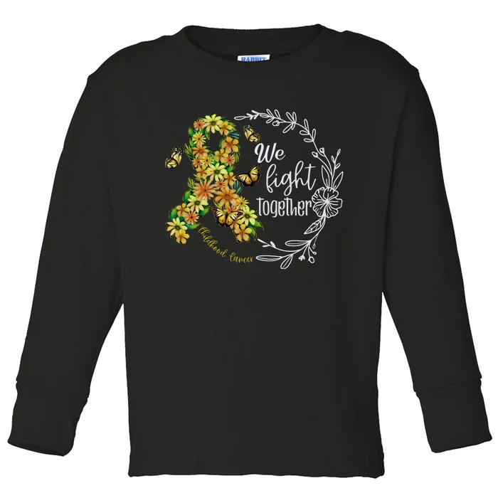 Childhood Cancer Awareness We Fight Together Toddler Long Sleeve Shirt