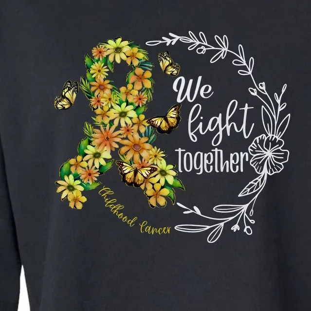 Childhood Cancer Awareness We Fight Together Cropped Pullover Crew