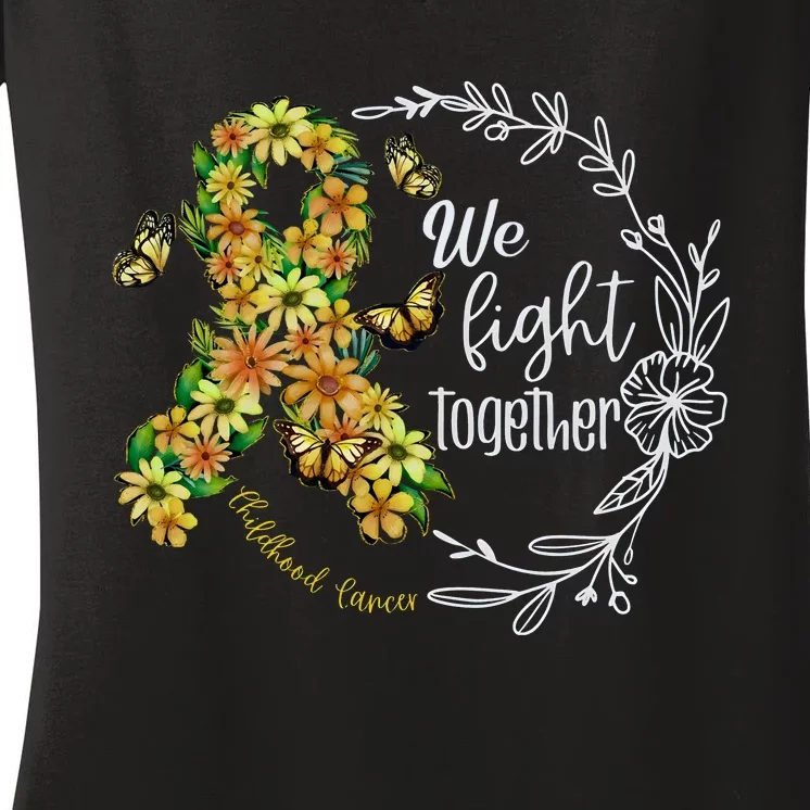 Childhood Cancer Awareness We Fight Together Women's V-Neck T-Shirt