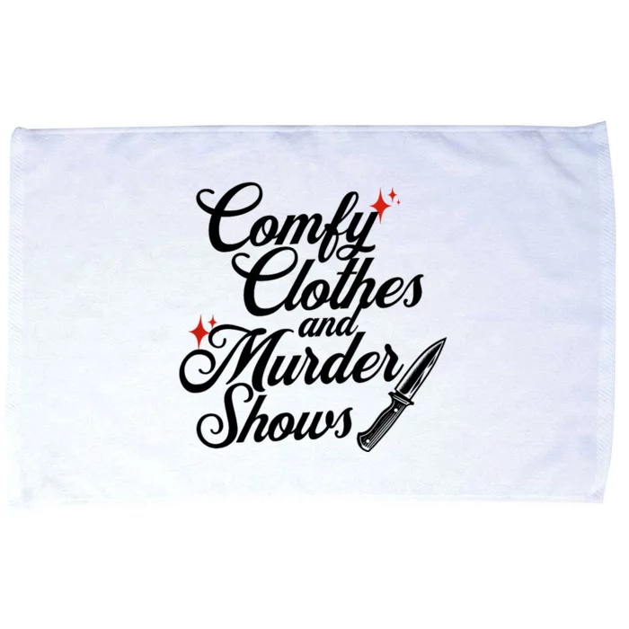 Comfy Clothes And Murder Shows Microfiber Hand Towel