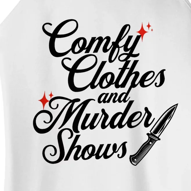 Comfy Clothes And Murder Shows Women’s Perfect Tri Rocker Tank