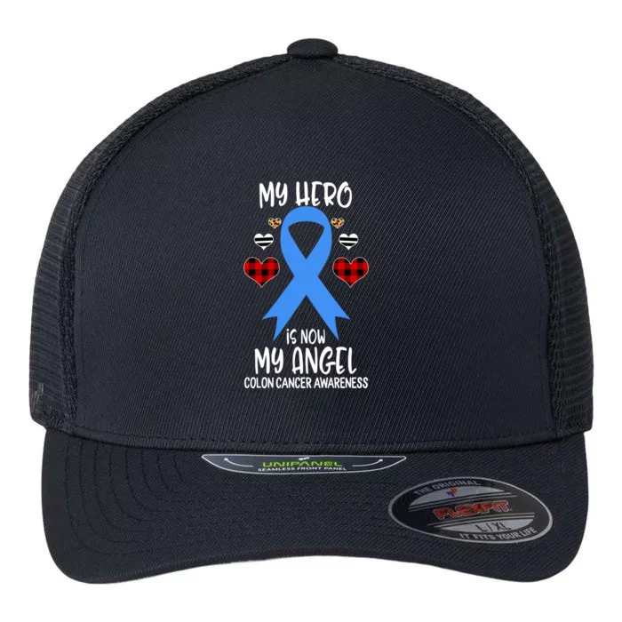 Colon Cancer Awareness Remembrance Hero Is Now My Angel Gift Flexfit Unipanel Trucker Cap