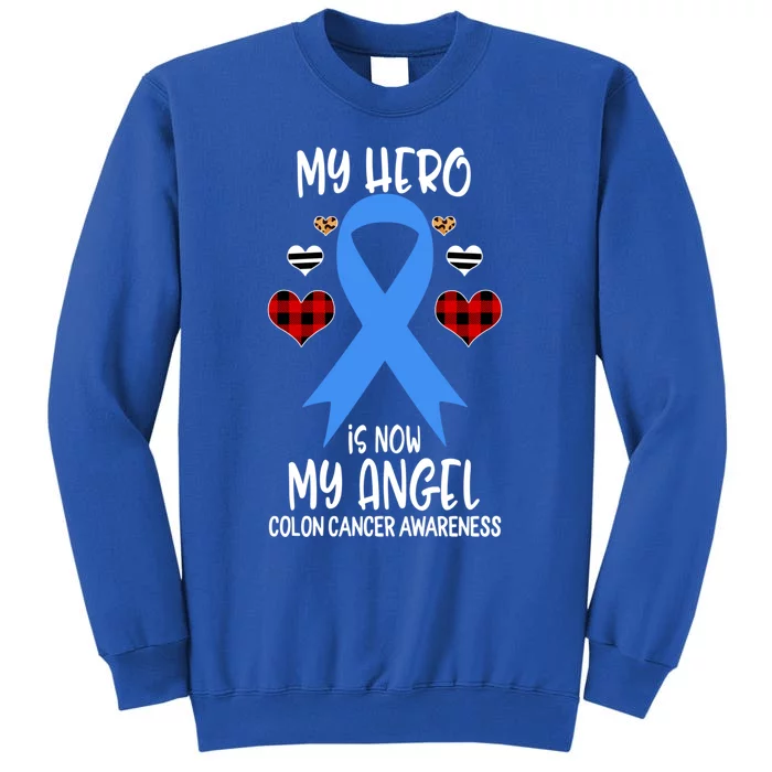 Colon Cancer Awareness Remembrance Hero Is Now My Angel Gift Sweatshirt