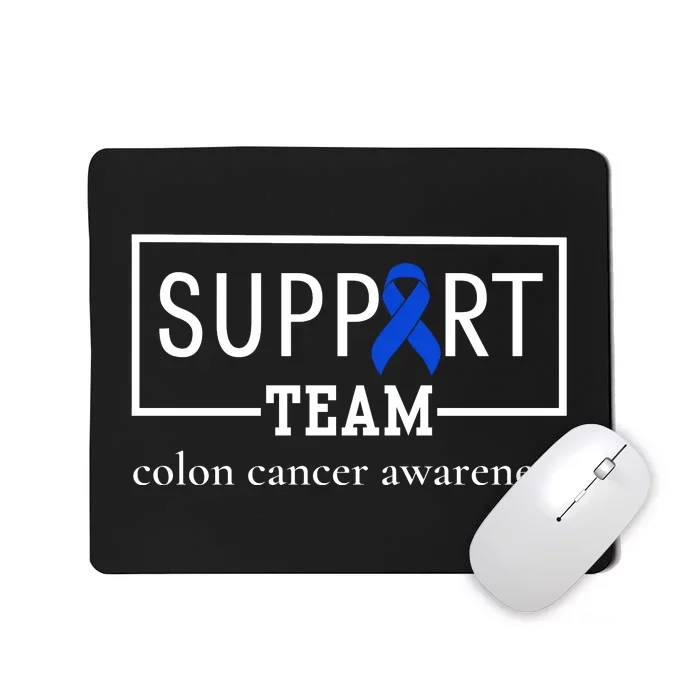 Colon Cancer Awareness Support Team Mousepad