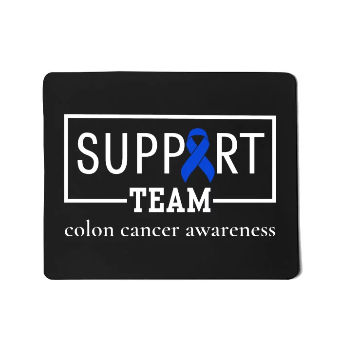 Colon Cancer Awareness Support Team Mousepad