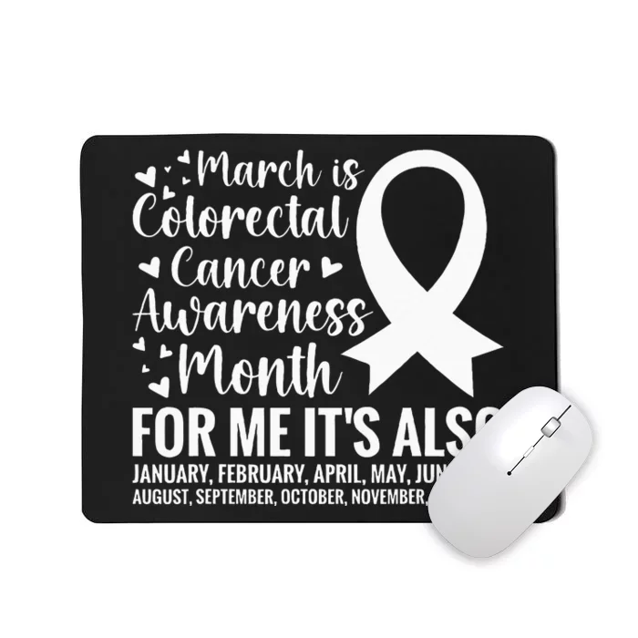 Colorectal Cancer Awareness Month Colon Cancer Survivor Mousepad