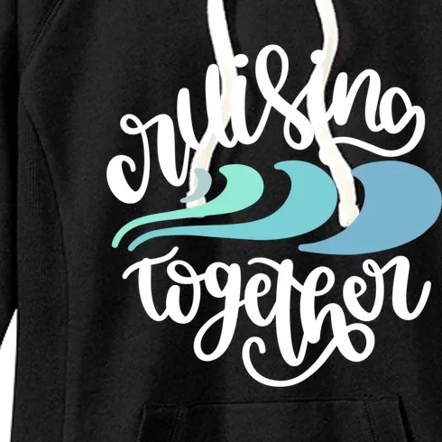 Couple Cruise Anniversary Honeymoon Gift Cruising Together Gift Women's Fleece Hoodie