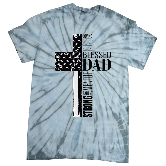 Cool Christian Blessed Dad Cross American Flag Fathers Day Tie-Dye T-Shirt