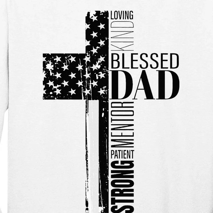 Cool Christian Blessed Dad Cross American Flag Fathers Day Tall Long Sleeve T-Shirt