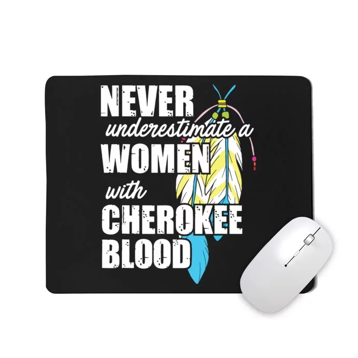 Cool Cherokee Blood Women Funny Native American Gift For Her Mousepad