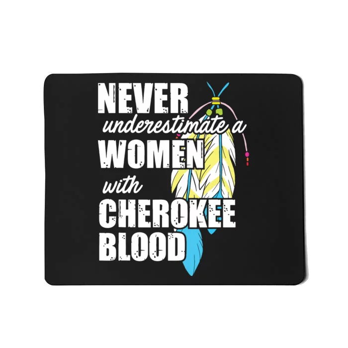 Cool Cherokee Blood Women Funny Native American Gift For Her Mousepad