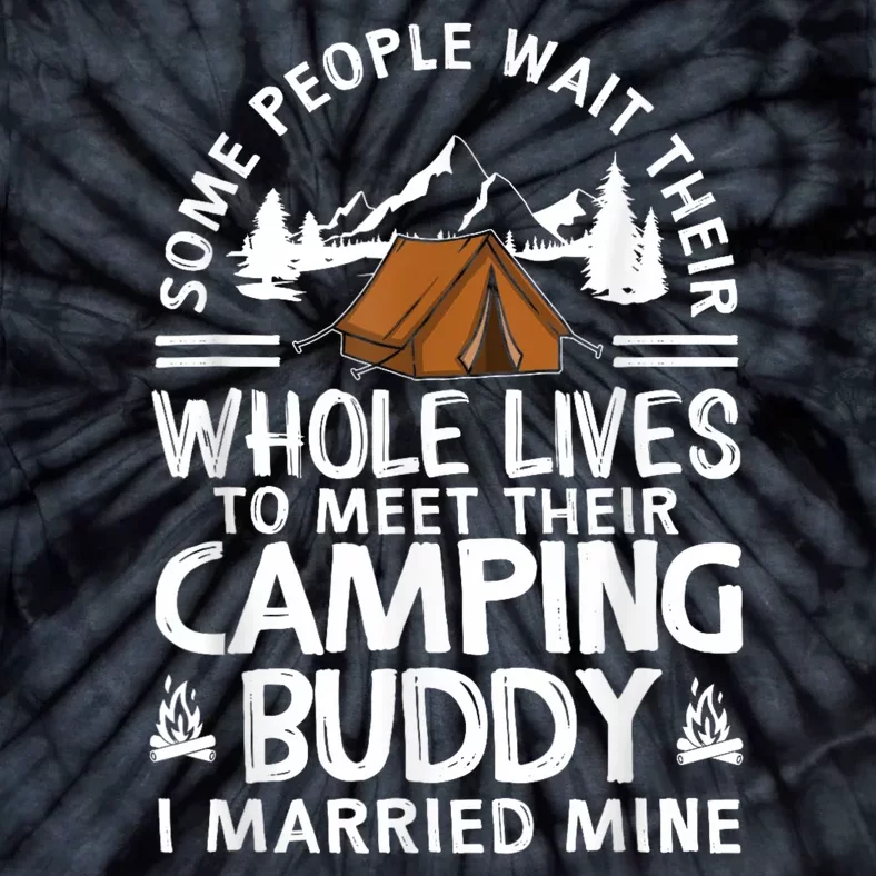 Cool Camping Buddies Gift For Man Women Funny Husband & Wife Tie-Dye T-Shirt