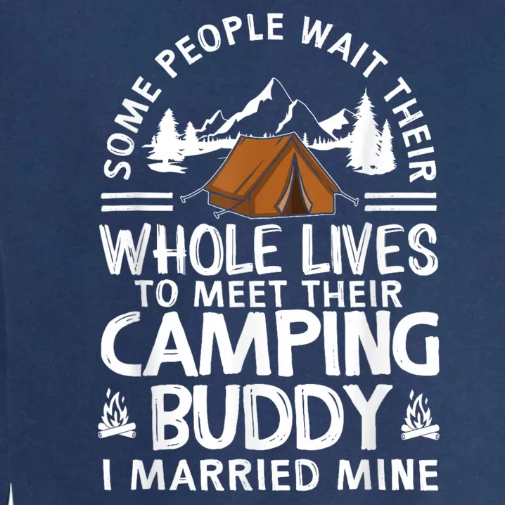 Cool Camping Buddies Gift For Man Women Funny Husband & Wife Garment-Dyed Sweatshirt